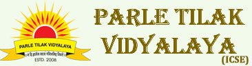Parle Tilak Vidyalaya ICSE School - Vile Parle East